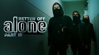 Alan Walker, Dash Berlin & Vikkstar - Better Off (Alone, Pt. III) - Official Music Video