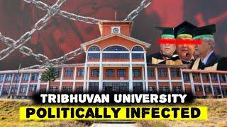 How Politics destroyed Tribhuvan University