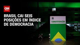 Brasil cai seis posições em índice de democracia | CNN ARENA