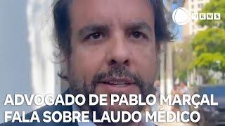 Advogado de Pablo Marçal fala sobre laudo médico