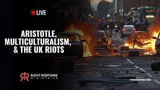 Aristotle, Multiculturalism,  & The UK Riots