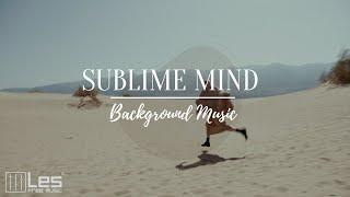 Sublime mind : Electronic Chillhop Chill Relaxing Background Music