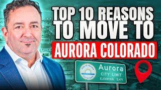 Top 10 Reasons to Move to Aurora, Colorado in 2025