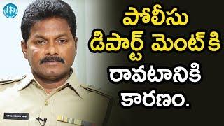 పోలీసు డిపార్ట్ మెంట్ కి రావటానికి కారణం - Crime ACP Narasimha Reddy | Crime Diaries With Muralidhar