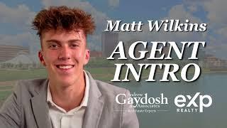 Matt Wilkins - New Agent Intro