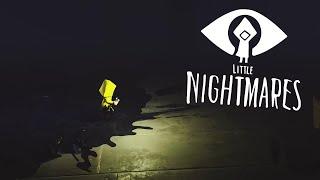 Прохождение Little Nightmares #1 ПЕРВЫЕ ОЩУЩЕНИЯ