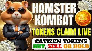 HAMSTER KOMBAT TOKEN LIVE CLAIM! Should You Buy, Sell Or Hold CATIZEN Coin? #livefeed #livestream