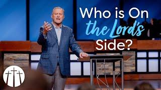 "Who is On the Lord's Side?" | Pastor Steve Gaines