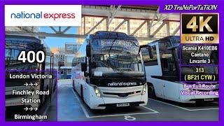 [National Express] 400 ~ London Victoria  Birmingham Coach Station (via Finchley Road stn)【4K】