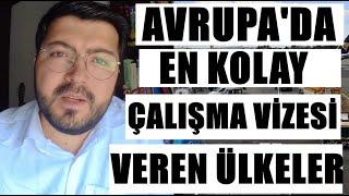 En Kolay Çalışma Vizesi Veren Ülkeler?  2023