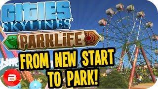 Cities Skylines PARKLIFE - How to Get Your First Park! #1 Cities Skylines Parklife DLC