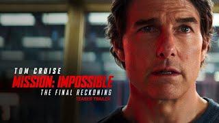 ΕΠΙΚΙΝΔΥΝΗ ΑΠΟΣΤΟΛΗ: Η ΕΣΧΑΤΗ ΤΙΜΩΡΙΑ (Mission: Impossible - The Final Reckoning) Υπ. teaser trailer