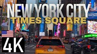 Road Tour of Times Square in 4K - Midtown Manhattan - NYC - New York City Driving Tour