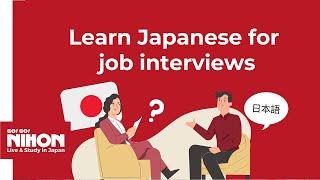 Japanese you need to know for a Job interview - Go! Go! Nihon