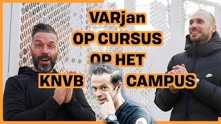 VARjan op CURSUS bij de VAR op KNVB CAMPUS in ZEIST