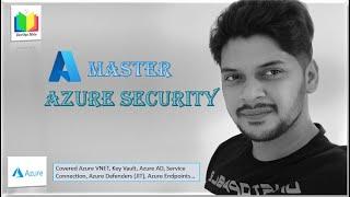 Master - Azure Security topics with LIVE Practical Solution...