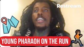 YOUNG PHARAOH ON THE RUN FROM THE FBI & LAW ENFORCEMENT