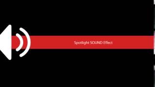 Spotlight SOUND Effect