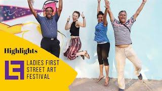 Ladies First Street Art Festival  in India | Women Empowerment Quotes and Highlights