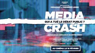 [Bande annonce] Media Crash : qui a tué le débat public ? Au cinéma le 16 février