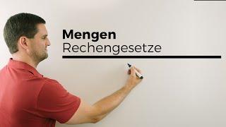 Mengen, Rechengesetze, auch De Morgan | Mathe by Daniel Jung