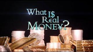 What Is Real Money?