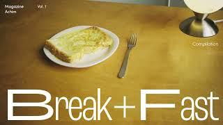 [Achim Playlist : Break+Fast] Achim의 첫 번째 플레이리스트가 궁금하다면?