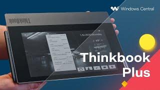 Lenovo ThinkBook Plus: A screen on a screen