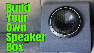 Building a Custom DIY Subwoofer Box | Get Better Bass