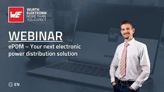 Webinar: ePDM   Your next electronic power distribution solution