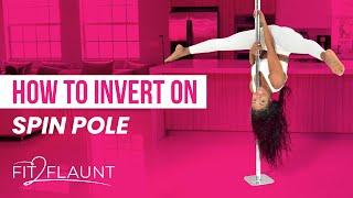 How to Invert on Spin pole