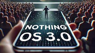 Nothing Phone OS 3.0 Download