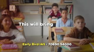 Early Bird IAS - Education Vision 2025