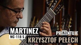 Gitara klasyczna Martinez MC-118S - Krzysztof Pełech