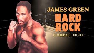 The Comeback of James "Hard Rock" Green