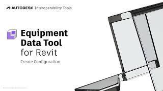 Equipment Data Tool for Revit - Create Configuration