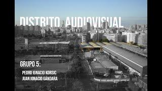 Distrito Audiovisual | Proyecto 3B | UB| 2021