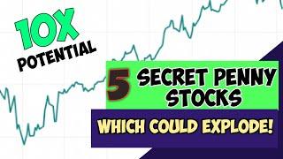 TOP 5 SECRET PENNY STOCKS WITH HUGE GROWTH POTENTIAL! *YOU SHOULD WATCH THIS*