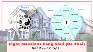 Ba Zhai ( Eight Mansions feng shui ) good luck tips and rules