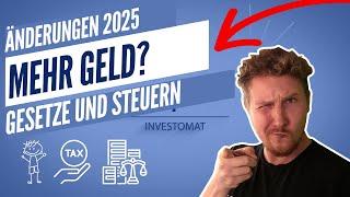 Mehr Netto vom Brutto? - Das ändert sich 2025 Steuern, Gesetze u. Finanzen