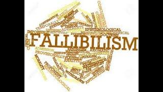 What is Fallibilism?