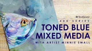 Toned Blue Mixed Media Demo with Artist Minnie Small