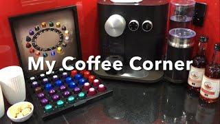 My Coffee Corner || Cappuccino || Nespresso Machine || Coffee Pods || Murats Kitchen || Coffee Time