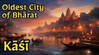 Kashi - History of Bharat - Ancient Cities of India Episode 01