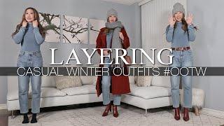 LAYERING CASUAL WINTER OUTFITS | #OOTW