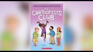 The Cartoonists Club by Raina Telgemeier & Scott McCloud