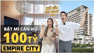 Nhà Vlog: Bật mí căn hộ 100 tỷ tại Empire City - nhà của Chi Sally !!??