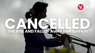 Cancelled: The rise and fall of Aung San Suu Kyi documentary trailer