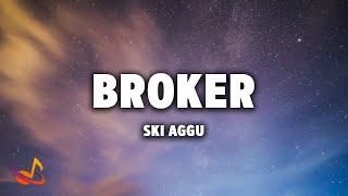 Ski Aggu - BROKER [Lyrics]