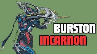 Warframe 2024 Burston Incarnon Build